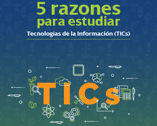 5 Razones para estudiar TICs